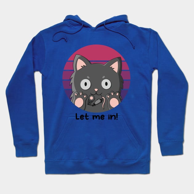 Let me in Hoodie by JTnBex